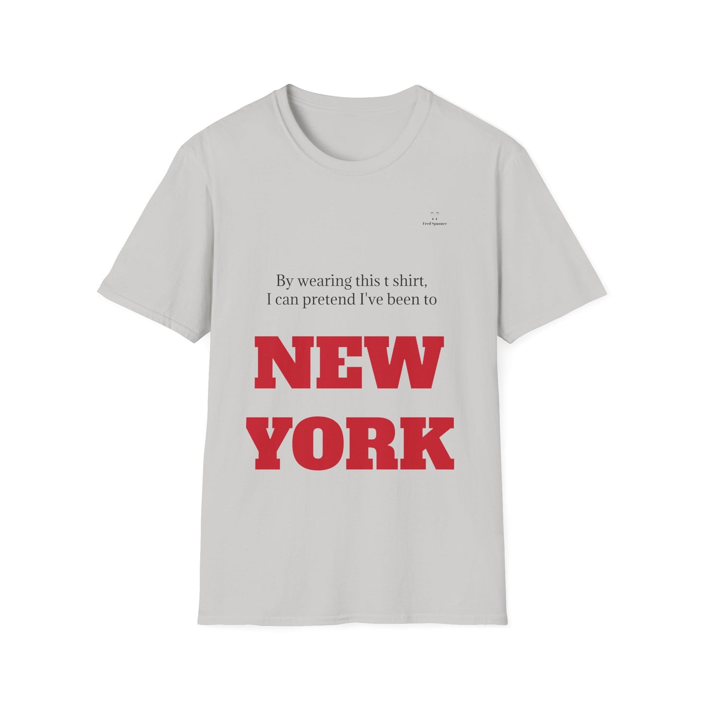 Never been to New York t shirt