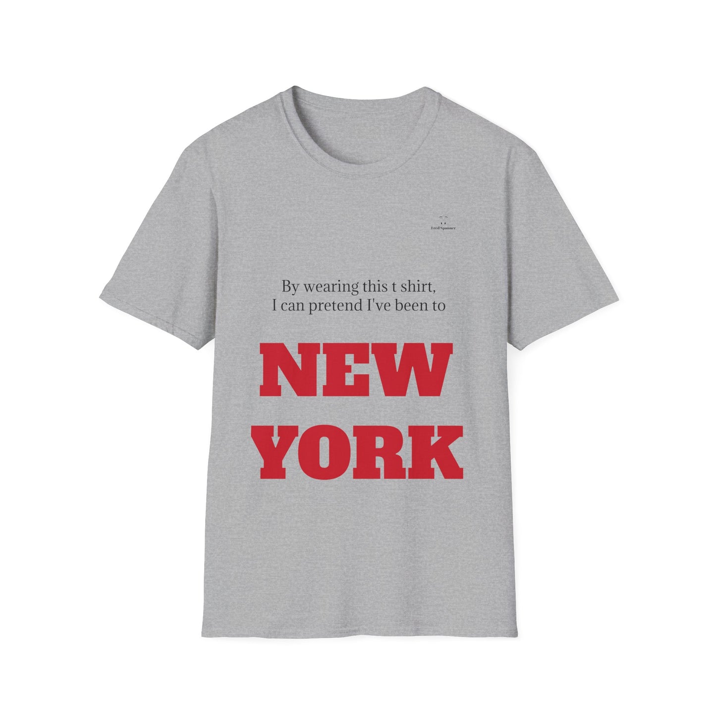Never been to New York t shirt