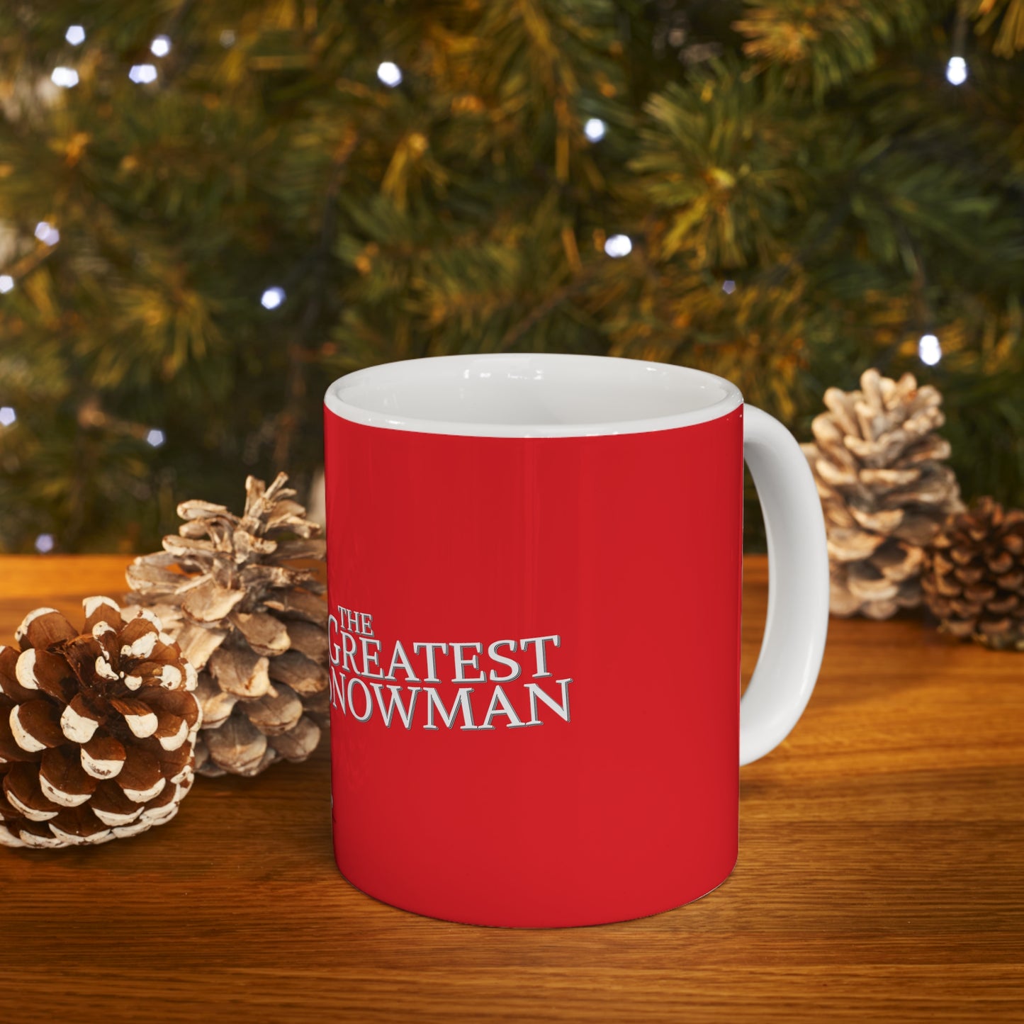 The Greatest Snowman- Ceramic Mug