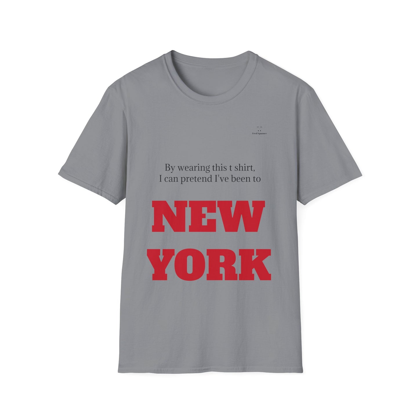 Never been to New York t shirt