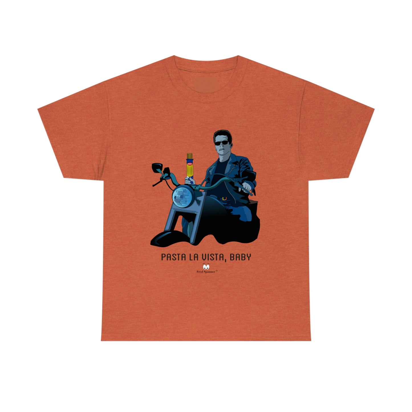 Pasta La Vista, Baby- Heavy Cotton Tee