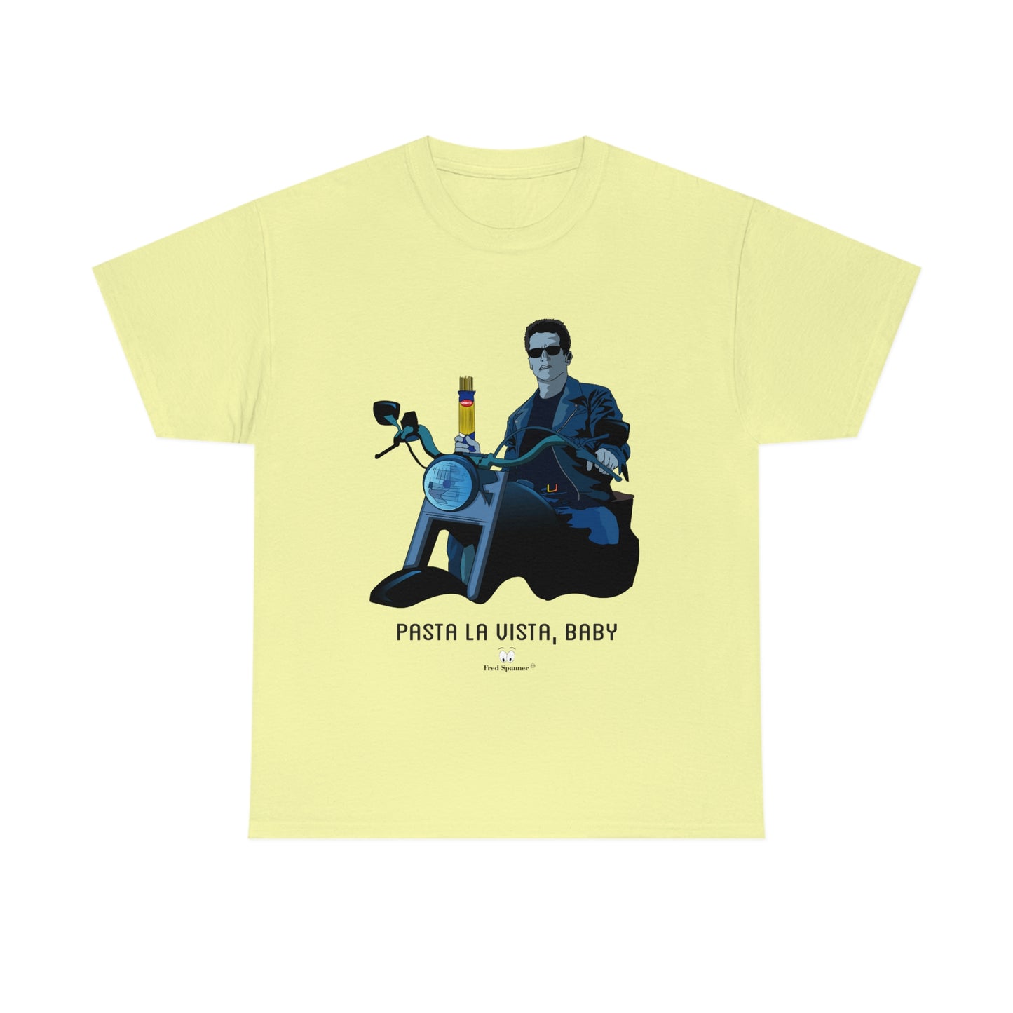 Pasta La Vista, Baby- Heavy Cotton Tee