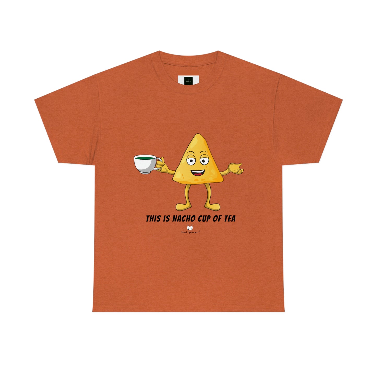 This is nacho cup of tea. Cotton Tee
