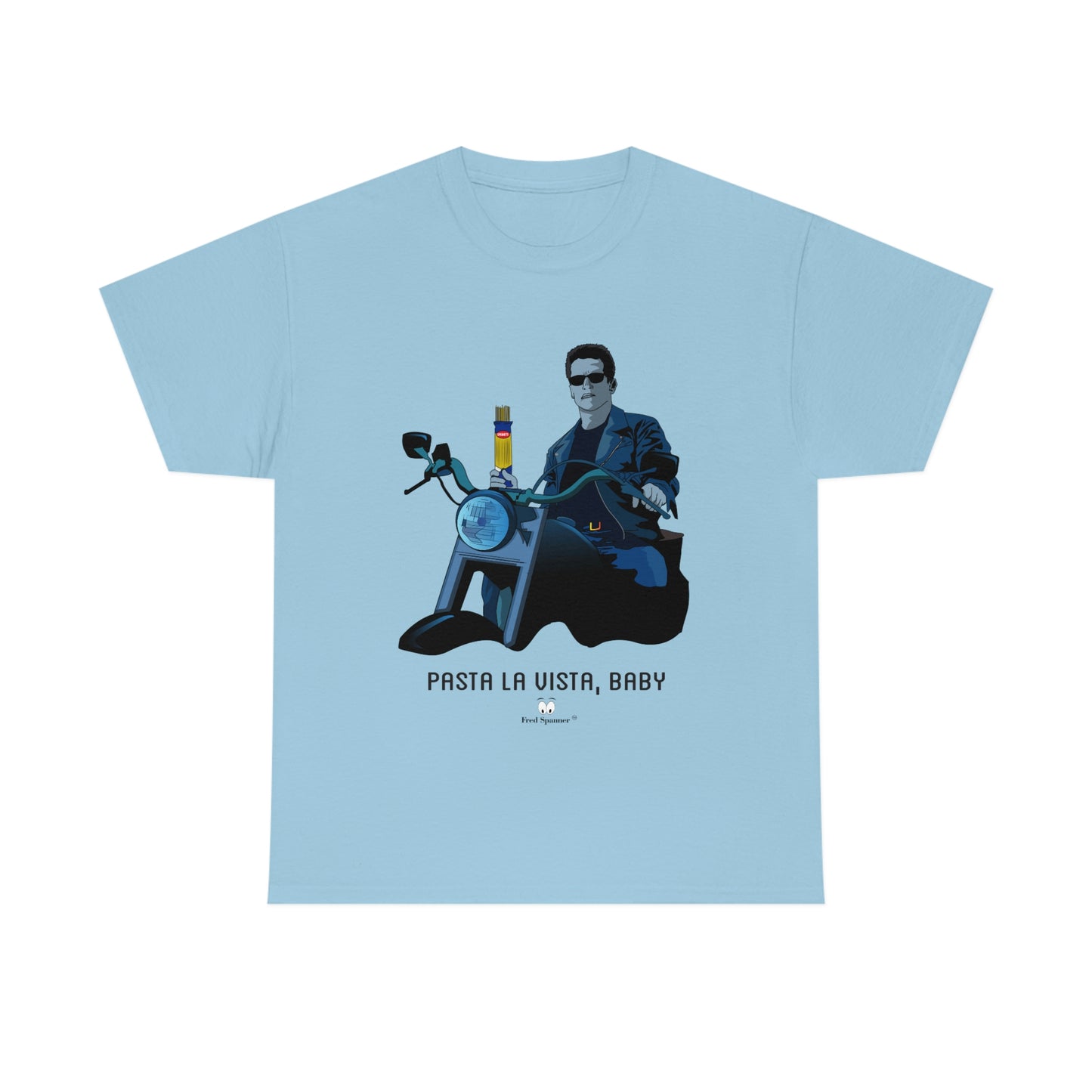 Pasta La Vista, Baby- Heavy Cotton Tee