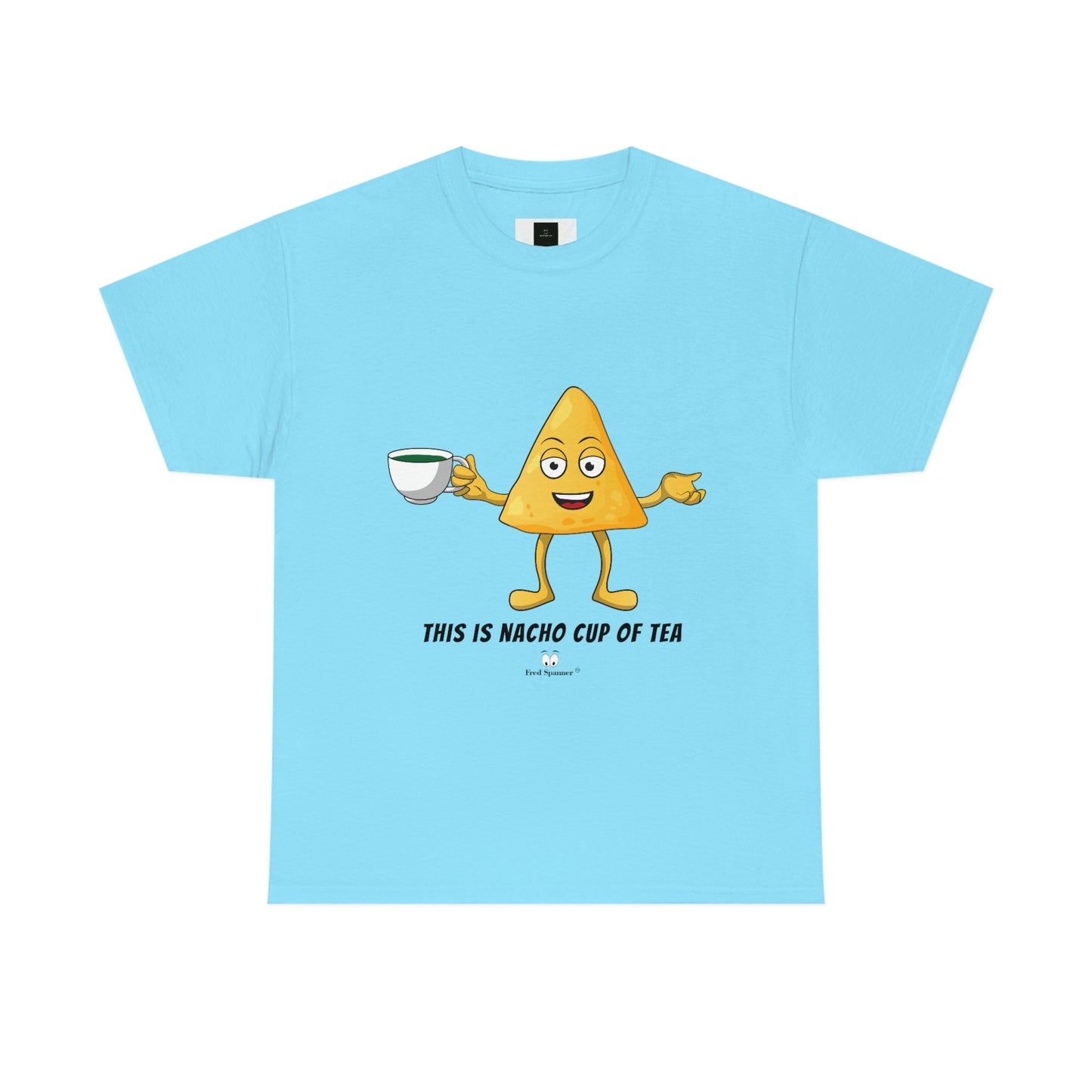 This is nacho cup of tea. Cotton Tee