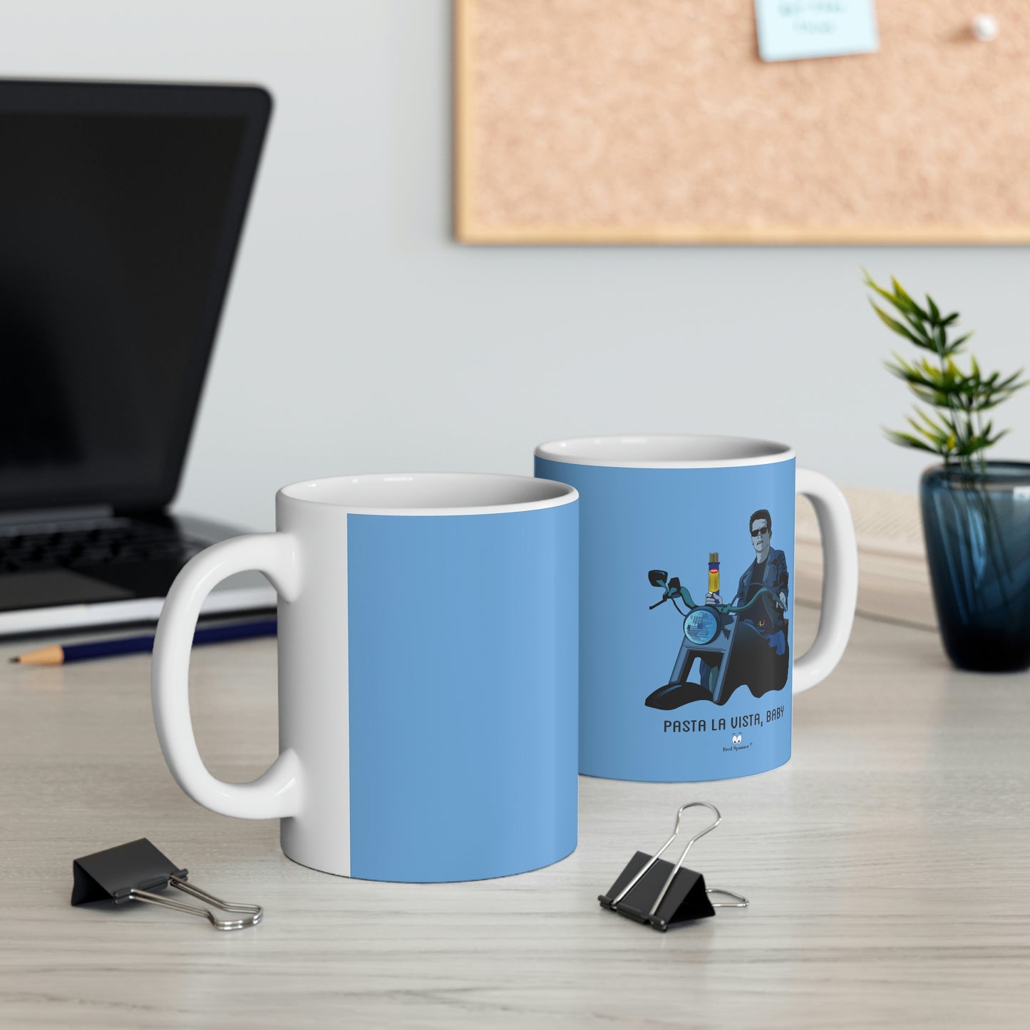 Pasta La Vista, Baby, Ceramic Coffee Cup