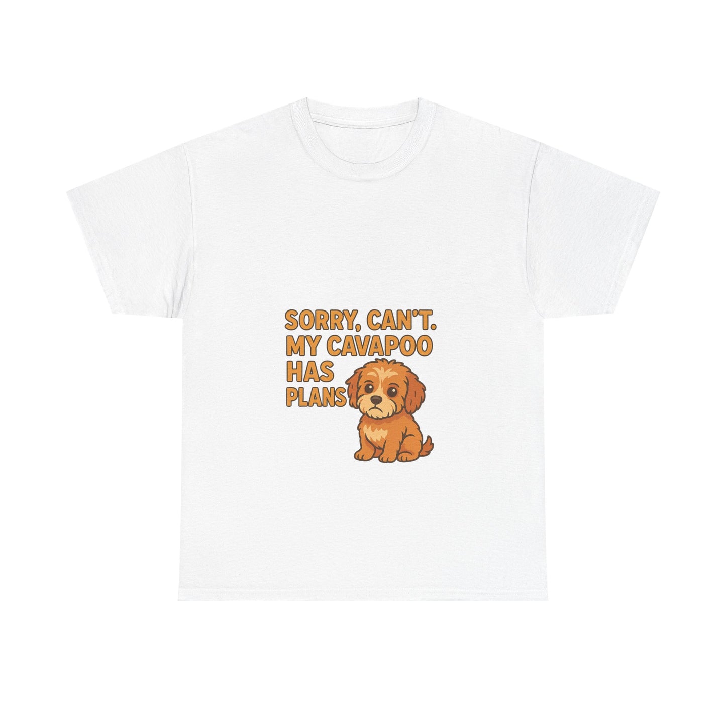 Cavapoo T-Shirt – "Sorry, Can't. My Cavapoo Has Plans" Cute Dog Tee
