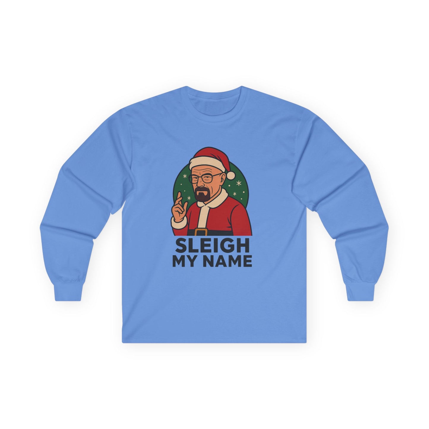 Walter White "Sleigh My Name" Long Sleeve