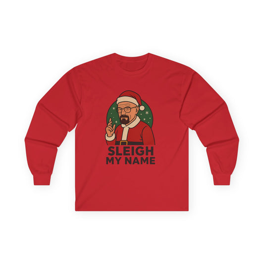 Walter White "Sleigh My Name" Long Sleeve