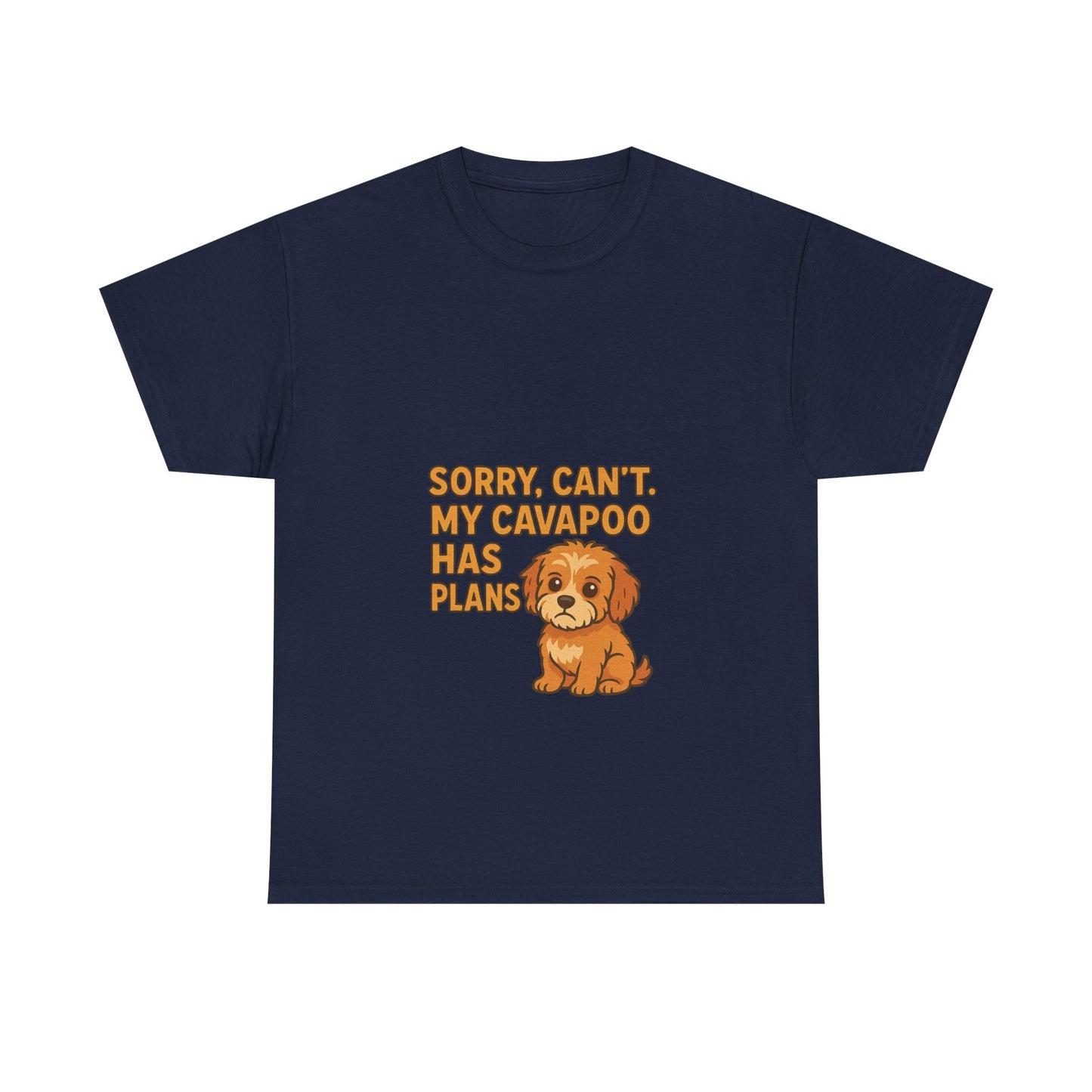 Cavapoo T-Shirt – "Sorry, Can't. My Cavapoo Has Plans" Cute Dog Tee