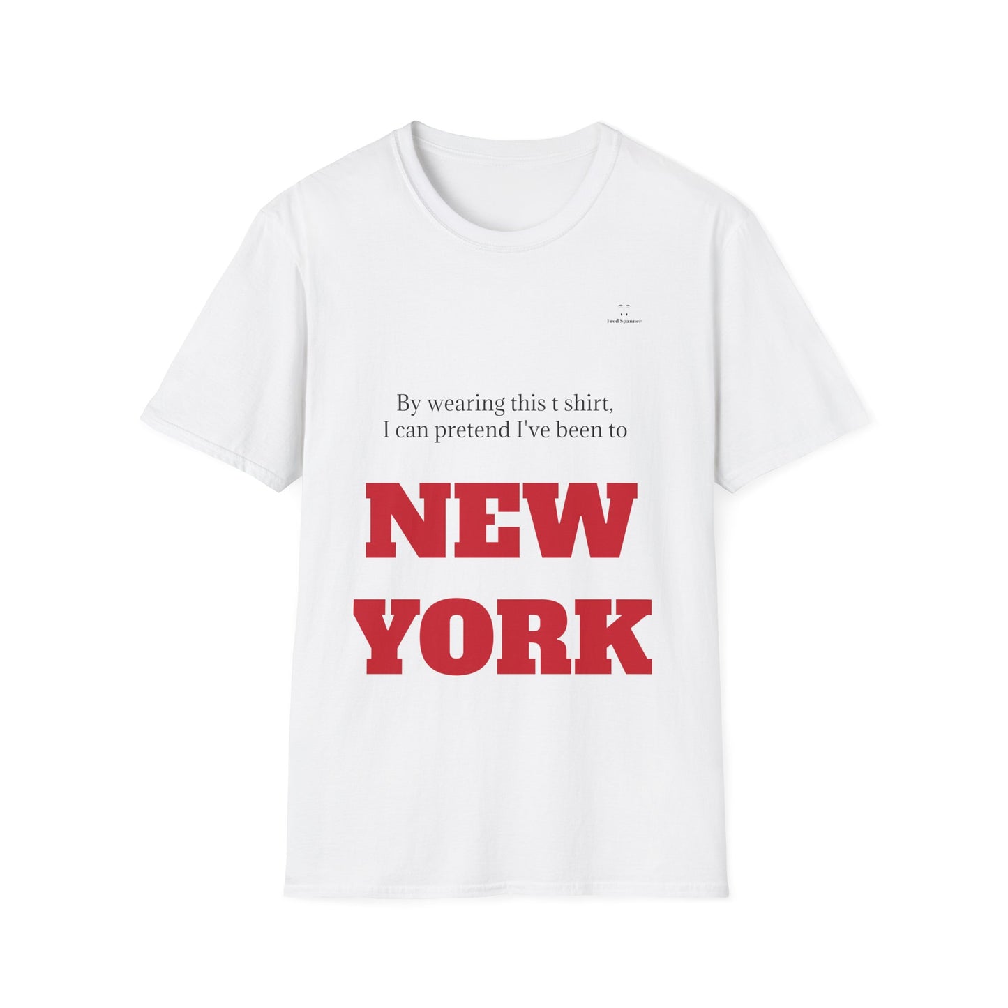 Never been to New York t shirt
